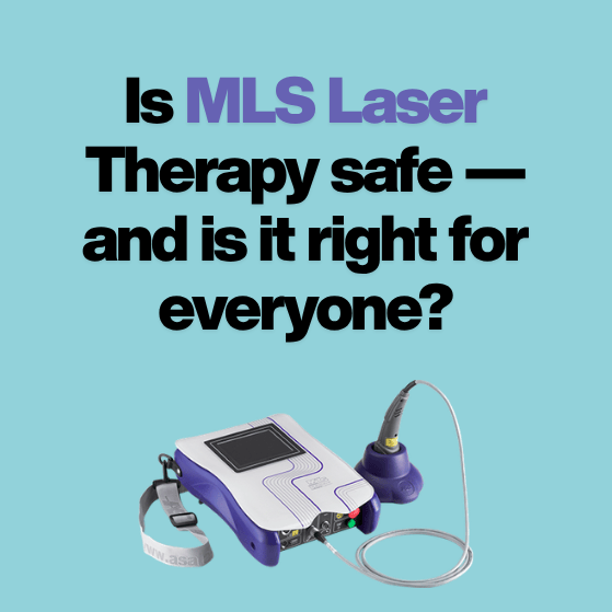 Is MLS Laser Therapy safe